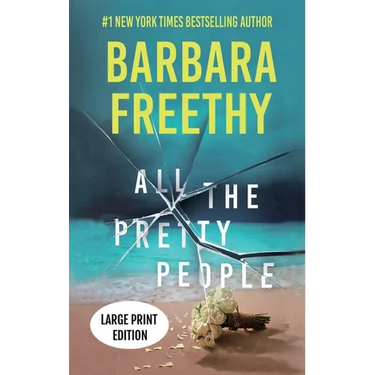 All The Pretty People (LARGE PRINT EDITION): A Riveting Psychological Thriller