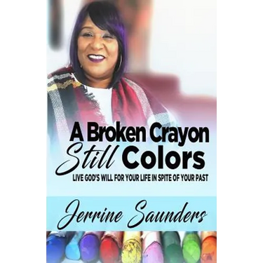 A Broken Crayon Still Colors: How to Live God's Will for Your Life in Spite of Your Past
