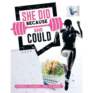 She Did Because She Could Fitness Journal and Planner