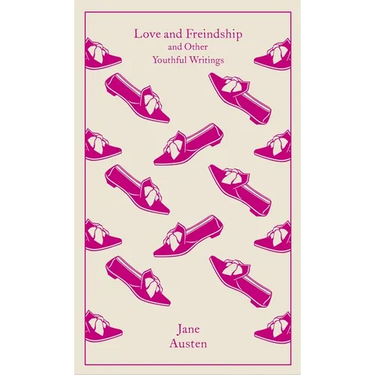 Love and Freindship: And Other Youthful Writings