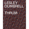 Lesley Dumbrell: Thrum
