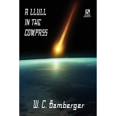 A Llull in the Compass: A Science Fiction Novel / Academentia: A Future Dystopia (Wildside Double #17)
