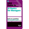 HBR Guide to AI Basics for Managers