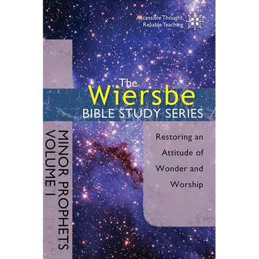 Minor Prophets, Volume I: Restoring an Attitude of Wonder and Worship
