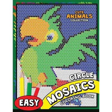 Circle Mosaics Coloring Book: Cute Animals Coloring Pages Color by Number Puzzle