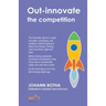 Out-innovate the competition