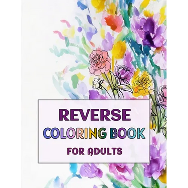 Reverse Coloring Book for Adults: -Volume 3-