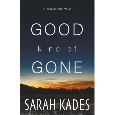 Good Kind of Gone