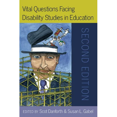 Vital Questions Facing Disability Studies in Education: Second Edition