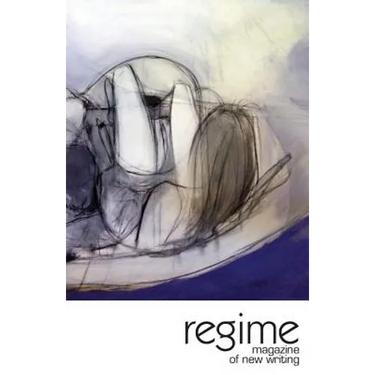 Regime 02: A Magazine of New Writing