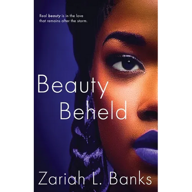 Beauty Beheld: A Beauty Is Her Name Novel