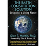 The Earth Constitution Solution: Design for a Living Planet