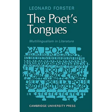 The Poets Tongues: Multilingualism in Literature: The de Carle Lectures at the University of Otago 1968