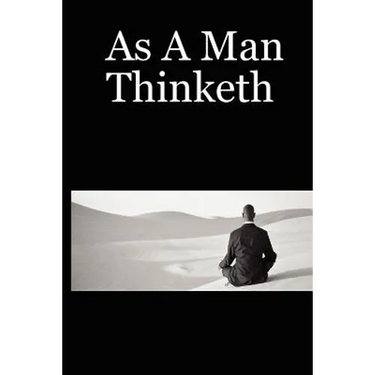 As a Man Thinketh