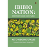Ibibio Nation: History And Culture