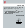 Narrative Journal of Travels, Through the North Western Regions of the United States, Extending from Detroit Through the Great Chain of American Lakes