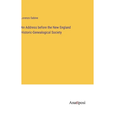 An Address before the New England Historic-Genealogical Society