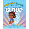 Grouchy Gloria and the Cloud