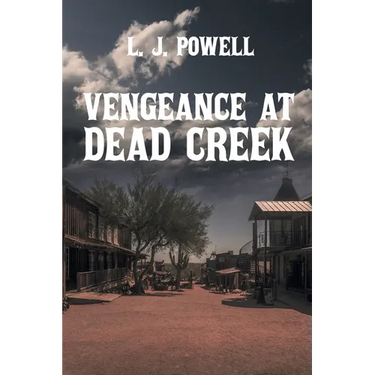 Vengeance at Dead Creek