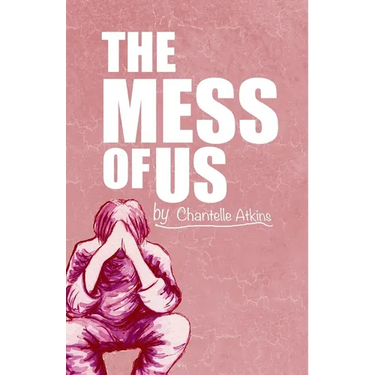 The Mess Of Us