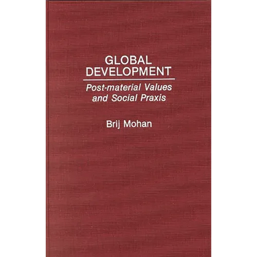 Global Development: Post-Material Values and Social PRAXIS