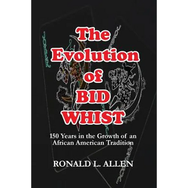 The Evolution of Bid Whist