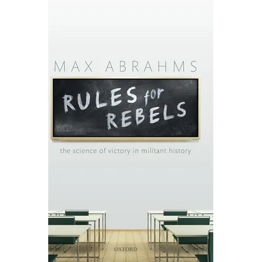 Rules for Rebels: The Science of Victory in Militant History