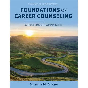 Foundations of Career Counseling: A Case-Based Approach