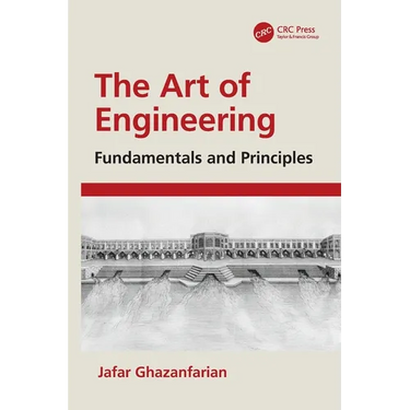 The Art of Engineering: Fundamentals and Principles