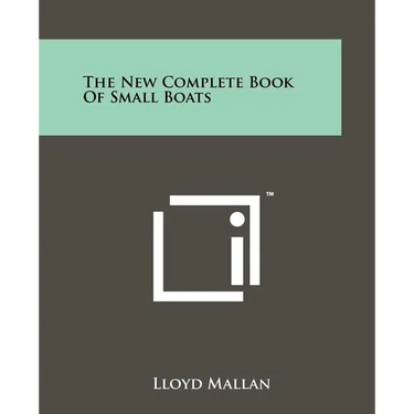 The New Complete Book of Small Boats