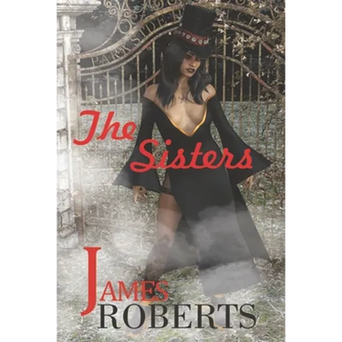 The Sisters: Something Is Sinister At That Place