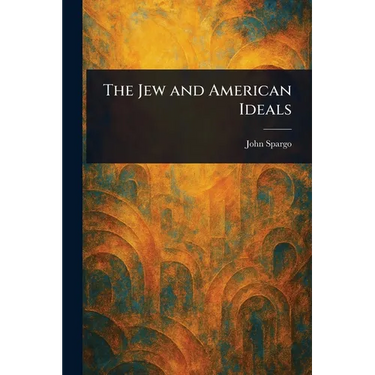 The Jew and American Ideals