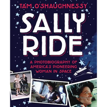 Sally Ride: A Photobiography of America's Pioneering Woman in Spa
