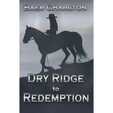 Dry Ridge to Redemption