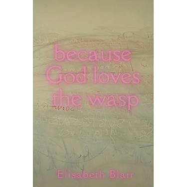 because God loves the wasp