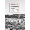 A World of Homeowners: American Power and the Politics of Housing Aid
