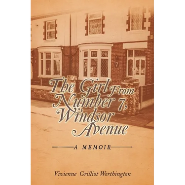 The Girl From Number 7, Windsor Avenue: A memoir