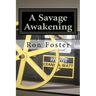 The Savage Awakening: A Preppers Perspective