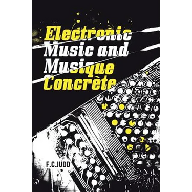 Electronic Music and Musique Concrete