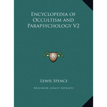 Encyclopedia of Occultism and Parapsychology V2