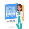 Adult-Gero Primary Care and Family Nurse Practitioner Certification Review: Labs for Primary Care