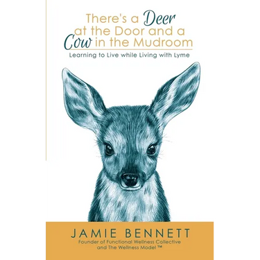 There's A Deer At The Door And A Cow In The Mudroom: Learning to Live while Living with Lyme