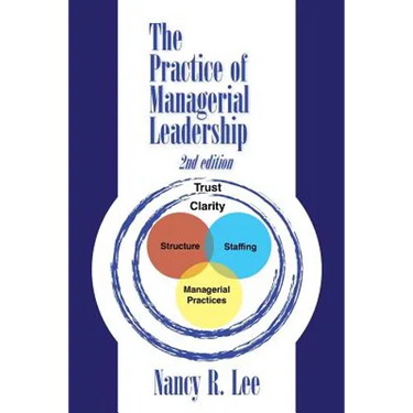 The Practice of Managerial Leadership: Second Edition