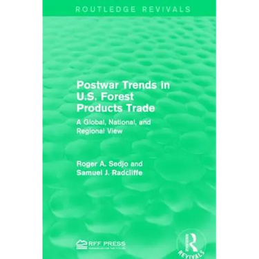 Postwar Trends in U.S. Forest Products Trade: A Global, National, and Regional View