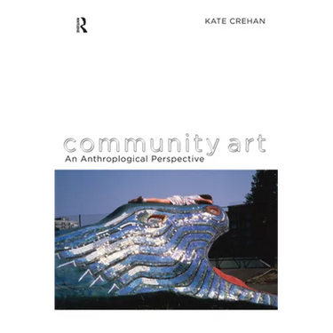 Community Art: An Anthropological Perspective