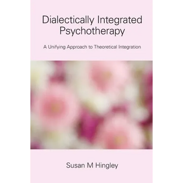 Dialectically Integrated Psychotherapy