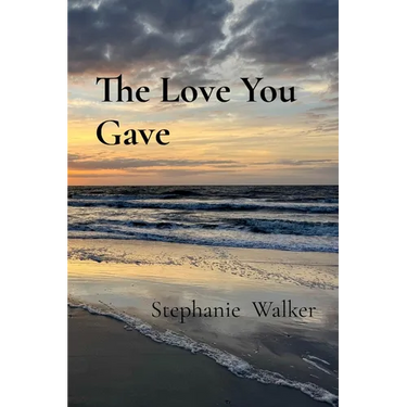 The Love You Gave