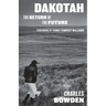 Dakotah: The Return of the Future