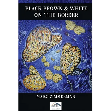 Black, Brown, and White on the Border