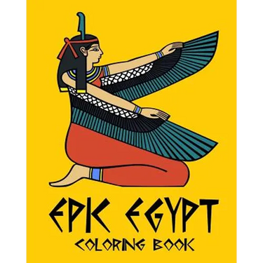 Epic Egypt - Egyptian Adult Coloring / Colouring Book - Relaxation Stress Art: 37 patterns to color in, with only one design per page